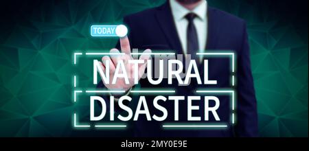 Textüberschrift Presentoring Natural Disaster. Konzeptionelles Foto im Lauf der Natur und aus natürlichen Ursachen Stockfoto