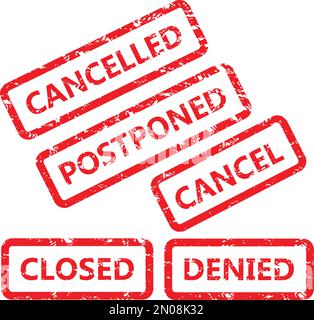 Gummistempel storniert verschoben Geschlossen und abgelehnt. Vektor des Stempelschildgummis, Grunge Red Seal cancelled, Tintendarstellung für Etikett und Symbol Seal Stock Vektor