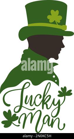 Glücklicher Mann mit Hut. Kalligrafiekarte St. Patrick Day Veranstaltung. Begrüßung st Patricks festliche Silhouette Stock Vektor