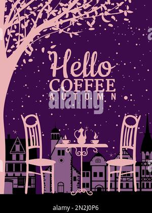Poster Hello Coffee Herbstcafe, draußen, Park, Herbststimmung, Nacht Stock Vektor