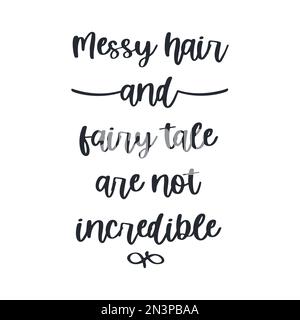 Schmutzige Haare und Märchen sind nicht unglaublich, Vektorziffern. Stock Vektor