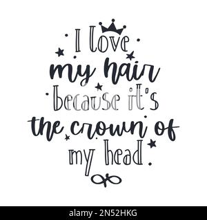 Unordentliches Haar ist die Krone meines Kopfes, Vektorziffern. Stock Vektor