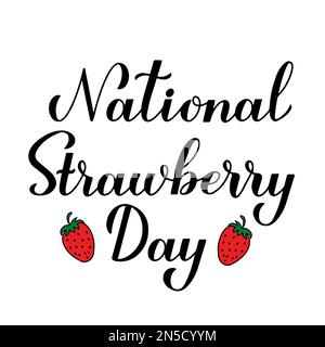 National Strawberry Day Kalligraphische Handschrift. Jährliche Veranstaltung am 27. Februar. Vektorvorlage für Typografie-Poster, Banner, Aufkleber usw. Stock Vektor