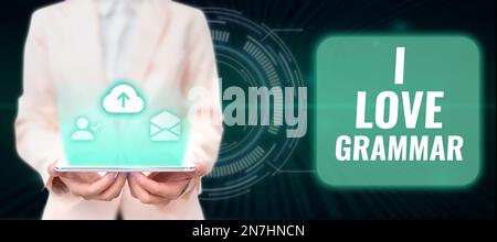 Handschrifttext I Love Grammar. Internetbegriffshandlung des Bewunderungssystems und der Sprachstruktur Stockfoto