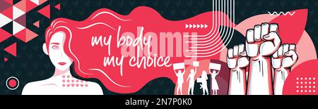 „My Body My Choice“-Schriftzug. Protest von Feministinnen. Abtreibungsklinik-Banner zur Unterstützung der Frauenförderung, Abtreibungsrechte. Schwangerschaftsbewusstsein. Rosa Farbe. Stock Vektor