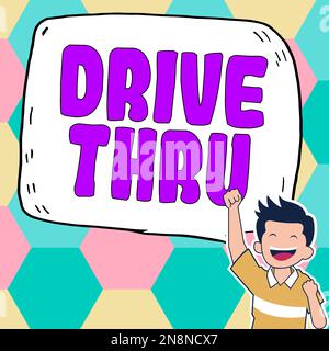 Schreiben mit Text Drive Thru. Geschäftsansatz, wo Sie die Art des Service erhalten können, indem Sie ihn durchfahren Stockfoto