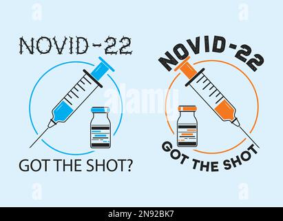 Coronavirus, Covid-19 lustiges Zitat „Novid-22, bekam das Shot“ T-Shirt Design mit medizinischer Nische Spritze und Fläschchen. Stock Vektor