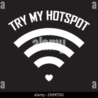 Testen Sie My Hotspot. „Flirty Funny“-T-Shirt-Design Stock Vektor