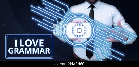 Handschrifttext I Love Grammar. Internetbegriffshandlung des Bewunderungssystems und der Sprachstruktur Stockfoto