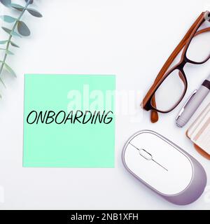 Unterschreiben Sie, dass Onboarding angezeigt wird. Ein Wort zum Aktionsprozess für die Integration eines neuen Mitarbeiters in ein Unternehmen Stockfoto