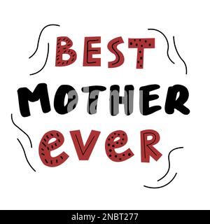 Text im skandinavischen Kritzelstil. Trendiges Zitat für den Muttertag. Stock Vektor