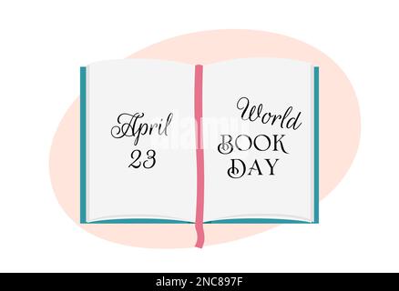 Weltbuchtag. Feierlichkeiten am 23. April. Öffnen Sie Buch und Text. Vektor-Illustration. Ich liebe es, Poster und Grußkarte zu lesen Stock Vektor