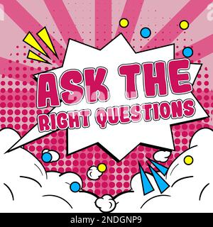 Schreiben Text anzeigen Stellen Sie die richtigen Fragen. Konzept bedeutet, suchen Sie nach einer professionellen Beratung Stockfoto