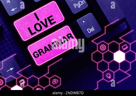 Konzeptionelle Beschriftung I Love Grammar. Ubersichtsarbeit über Bewunderungssystem und Sprachstruktur Stockfoto