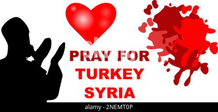 Beten Sie für die Opfer der Erdbebenkatastrophe in der Türkei und Syrien, um Leben zu retten. Unterstützen und zeigen Sie Solidarität mit dem türkischen und syrischen Volk. Türkei-Karte, Syrien-Karte Stock Vektor