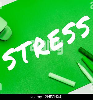 Schild zeigt Stress, Geschäftsübersicht ein physikalisch-chemischer oder emotionaler Faktor, der körperliche oder geistige Spannungen verursacht Stockfoto