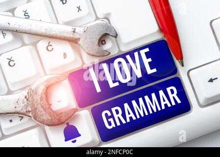 Konzepttitel I Love Grammar, Geschäftskonzepte des Bewunderungssystems und der Sprachstruktur Stockfoto
