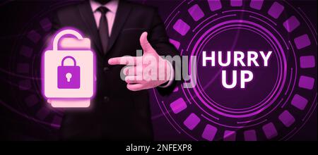 Konzeptionelle Bildunterschrift Beeilen Sie sich, Geschäftsansatz jemand zu bitten, eine Arbeit sehr schnell zu erledigen, lässt Sie ermutigen Stockfoto