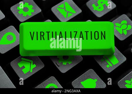 Schild mit Anzeige der Virtualisierung. Wort für die Anwendung virtueller Umgebungen auf Computerspiele Stockfoto