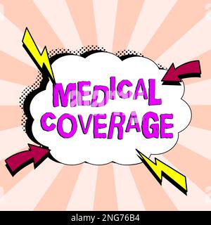 Handgeschriebenes Schild Medizinische Deckung. Aufnahme des Geschäftsüberblicks in den Geltungsbereich einer Versicherungspolice oder eines medizinischen Schutzplans Stockfoto