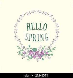 Süßer handgezeichneter Kranz der ersten Frühlingsblumen und handgeschriebener Text Hallo Frühling. Grußkarte. Moderne Aquarellvektordarstellung Stock Vektor