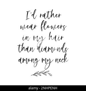 Wilde Blumen handgeschriebene Schriftzeichen. Motivierend. Vektordarstellung. Stock Vektor