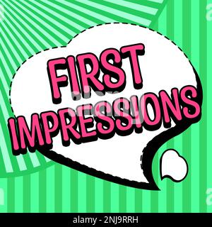 Inspiration mit Schild „erste Eindrücke“. Ein Wort darüber, was eine Person von Ihnen hält, wenn sie Sie zum ersten Mal trifft Stockfoto