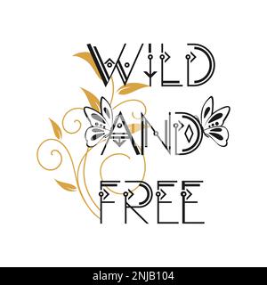 Wilde und freie handgeschriebene Schriftzeichen. Motivierend. Vektordarstellung. Stock Vektor