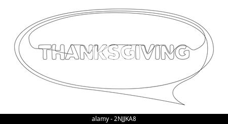 Eine durchgehende Sprechblase mit Thanksgiving-Text. Vektorkonzept zur Darstellung dünner Linien. Kontur Zeichnen kreativer Ideen. Stock Vektor