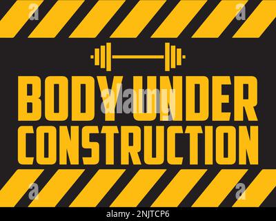 Aufbau Im Aufbau. Fitnessraum Motivational Quote Fitness Quote T-Shirt und Poster Design Vector. Stock Vektor