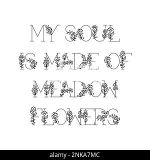 Wilde Blumen handgeschriebene Schriftzeichen. Motivierend. Vektordarstellung. Stock Vektor