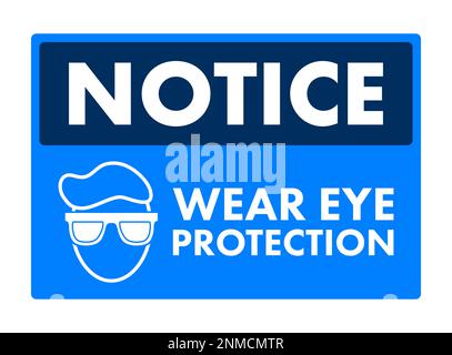 Beachten Sie das Schild zum Tragen von Augenschutz, Etikett. Darstellung des Vektormaterials Stock Vektor