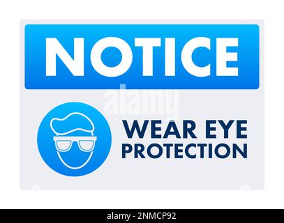 Beachten Sie das Schild zum Tragen von Augenschutz, Etikett. Darstellung des Vektormaterials Stock Vektor