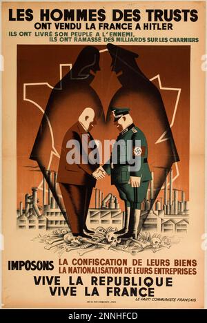 1945 Poster der Kommunistischen Partei Frankreichs, in dem behauptet wird, "die Männer der Trusts hätten das Land an Hitler verkauft", und in dem gefordert wird, dass ihr Vermögen konfisziert und ihre Unternehmen verstaatlicht werden; dies ist nicht geschehen. Stockfoto