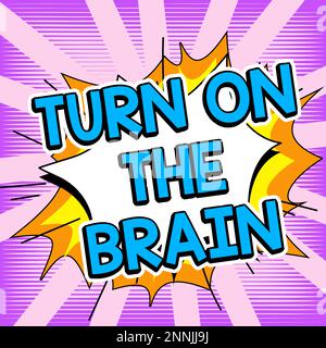 Konzeptionelle Beschriftung: Schalten Sie das Gehirn ein. Business Showcase Nutzen Sie das Gelernte aus den Führungsstrategien Stockfoto