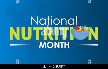 National Nutrition Month (Nationaler Ernährungsmonat). Die Bedeutung der Konzeptfeier für hochwertige nahrhafte Lebensmittel am März Stock Vektor