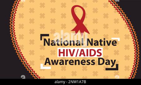 Vektorbanner-Design des National Native HIV Aids Awareness Day mit einfachem gemustertem Hintergrund und hiv Aids-Symbol. Hintergrunddesign zur Sensibilisierung Stock Vektor
