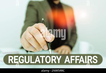 Schreiben Anzeigen Text Regulatory Affairs, Business Idea der Wunsch der Regierungen, die öffentliche Gesundheit zu schützen Stockfoto