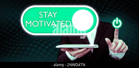 Handgeschriebener Text Bleiben Sie motiviert, Geschäftsübersicht Belohnen Sie sich jedes Mal, wenn Sie ein Ziel mit Wissen erreichen Stockfoto
