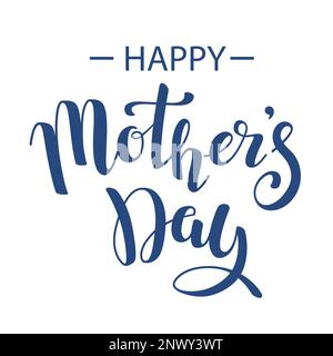 Kalligraphischer Text Happy Mütter Day isoliert auf weißem Hintergrund Stock Vektor