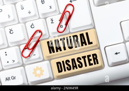 Textüberschrift Presentoring Natural Disaster. Geschäftsbegriff im Lauf der Natur und aus natürlichen Ursachen Stockfoto