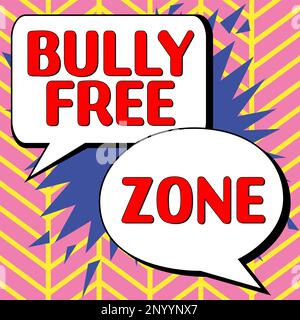 Handgeschriebenes Schild „Bully Free Zone“. Geschäftskonzept Respekt vor anderen Mobbing ist hier nicht erlaubt Stockfoto