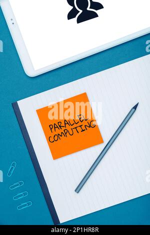 Handgeschriebenes Schild Parallel Computing. Geschäftsansatz simultane Berechnung mittels Software und Hardware Stockfoto