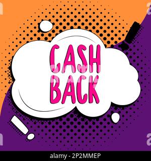 Handgeschriebener Text Cash Back. Der Anreiz des Geschäftskonzepts bot den Käufern ein bestimmtes Produkt an, bei dem sie Bargeld erhielten Stockfoto