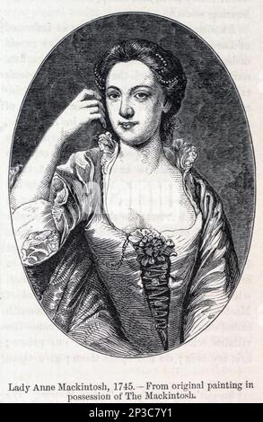 Anne Mackintosh (1723–1784) war eine schottische Jakobitin des Clans Farquharson, ein schottischer Clan der schottischen Highlands und auch die Ehefrau von Angus Mackintosh, Häuptling des Clans Mackintosh. Sie war die einzige weibliche Militärführerin während des Jakobitenaufstiegs von 1745 und die erste weibliche Oberstleutnant in Schottland. Aus dem Buch " A history of the Scottish Highlands, Highland Clans and Highland Regiments " Band 1 von Maclauchlan, Thomas, 1816-1886; Wilson, John, 1785-1854; Keltie, John Scott, Sir, 1840-1927 Publication date 1875 Publisher Edinburgh ; London : A. Fullarton Stockfoto