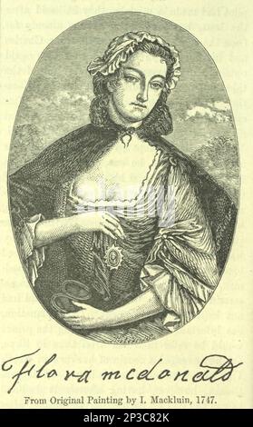 Flora MacDonald (Gälisch: Fionnghal nic Dhòmhnaill, 1722. - 5. März 1790) war Mitglied des Clans Macdonald von Sleat, der am besten dafür bekannt war, Charles Edward Stuart bei der Flucht vor Regierungstruppen nach der Schlacht von Culloden im April 1746 zu helfen. Ihre Familie unterstützte die Regierung im Allgemeinen während des 1745. Aufstands, und MacDonald behauptete später, Charles aus Mitgefühl für seine Situation geholfen zu haben. Aus dem Buch " A history of the Scottish Highlands, Highland Clans and Highland Regiments " Band 1 von Maclauchlan, Thomas, 1816-1886; Wilson, John, 1785-1854; Keltie, John Scott, Sir, 1840-1927 Veröffentlichungsdatum 1875 S. Stockfoto