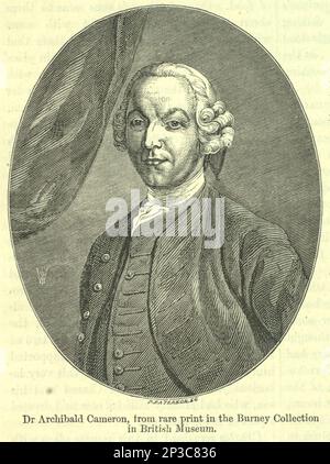 Archibald Cameron aus Lochiel (1707.-7. Juni 1753) war ein schottischer Arzt und eine prominente Führungspersönlichkeit beim Jakobitenaufstieg von 1745. Der Leibarzt von Prinz Charles Edward Stuart, am 7. Juni 1753 in Tyburn, war er der letzte Jakobit, der wegen Hochverrats hingerichtet wurde. Im Gedächtnis der Bevölkerung wird er manchmal als Doktor Archie bezeichnet. Aus dem Buch " A history of the Scottish Highlands, Highland Clans and Highland Regiments " Band 1 von Maclauchlan, Thomas, 1816-1886; Wilson, John, 1785-1854; Keltie, John Scott, Sir, 1840-1927 Publication date 1875 Publisher Edinburgh ; London : A. Fullarton Stockfoto