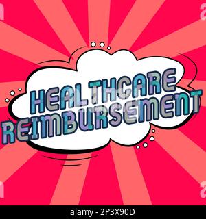 Handschriftliches Schild Healthcare Reimbursement. Von Versicherern über ein Zahlungsprogramm bezahlte Geschäftsidee Stockfoto