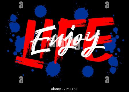 Genießen Sie das Leben, Typografie-Design Vektorgrafiken für den T-Shirt-Druck Stock Vektor