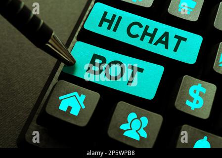 Schild mit der Aufschrift „Hi Chat bot. Konzept, das die Begrüßung einer Robotermaschine bedeutet, die auf eine gesendete Nachricht antwortet Stockfoto